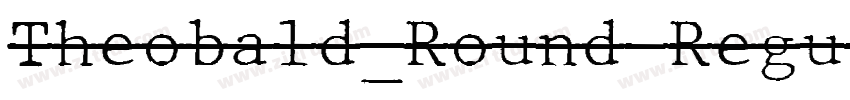 Theobald_Round Regul字体转换
